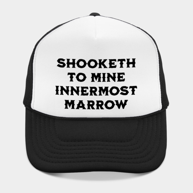 Shooketh To Mine Innermost Marrow, fun medieval saying by Luxinda