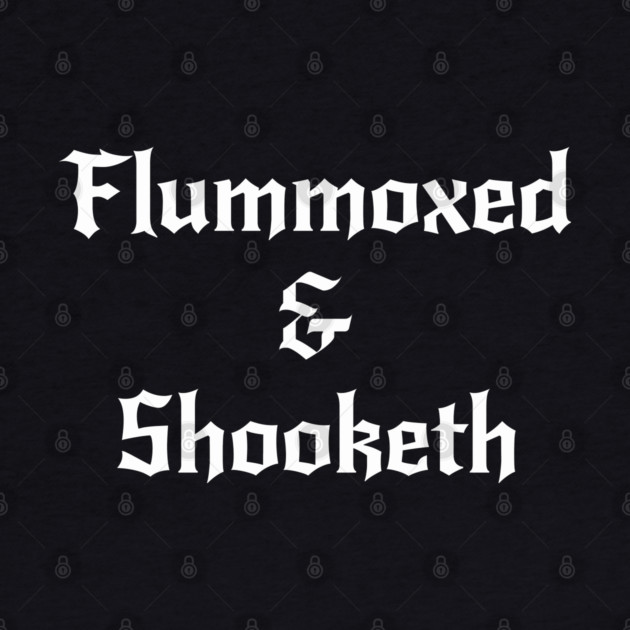 Flummoxed & Shooketh in calligraphy font by Luxinda