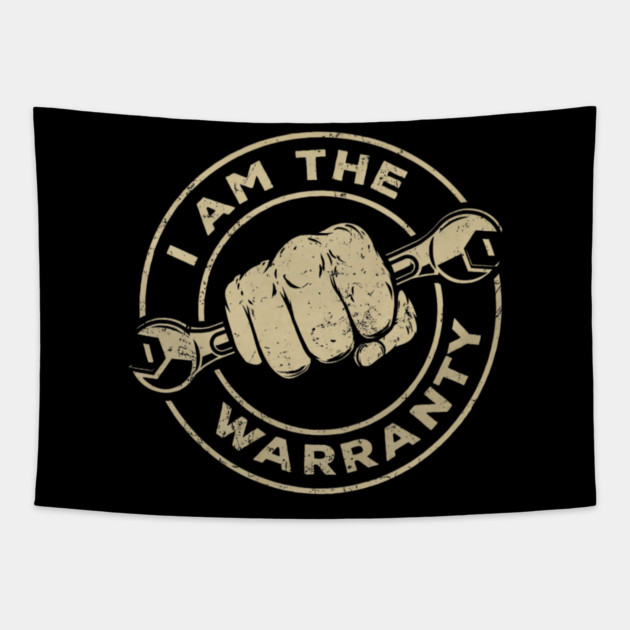 I Am The Warranty Car Lover Tapestry by yangho