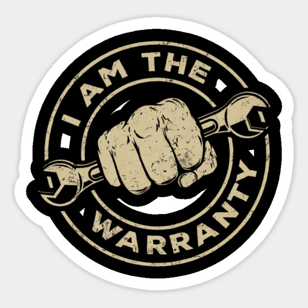 I Am The Warranty Car Lover Sticker by yangho