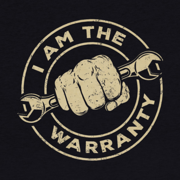 I Am The Warranty Car Lover by yangho