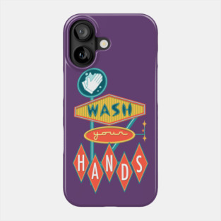 Wash Your Hands Phone Case