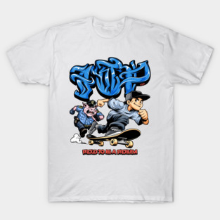 Funny Skateboarding Shirt - Proud To Be A Problem Streetwear Cartoon Design T-Shirt