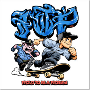 Funny Skateboarding Shirt - Proud To Be A Problem Streetwear Cartoon Design Posters and Art