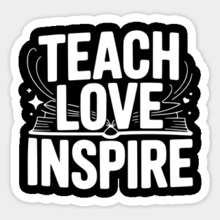 Teach Love Inspire Magnet