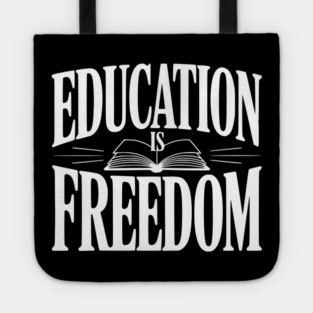 Education is Freedom Tote