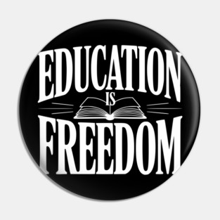 Education is Freedom Pin