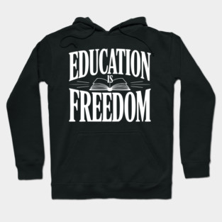 Education is Freedom Hoodie