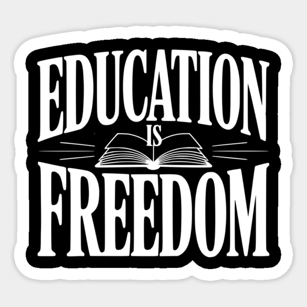 Education is Freedom Sticker by Frank Ring