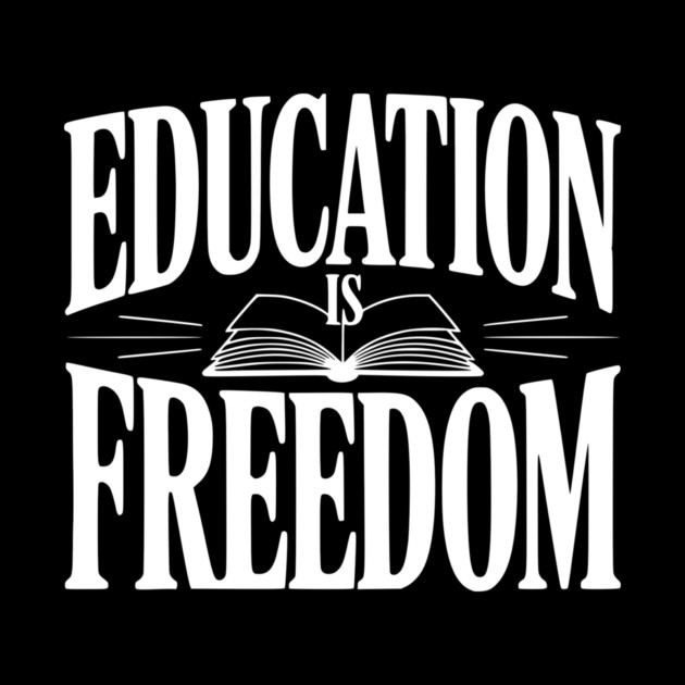 Education is Freedom by Frank Ring