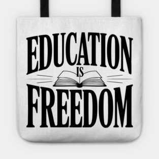 Education is Freedom Tote