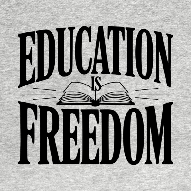 Education is Freedom by Frank Ring