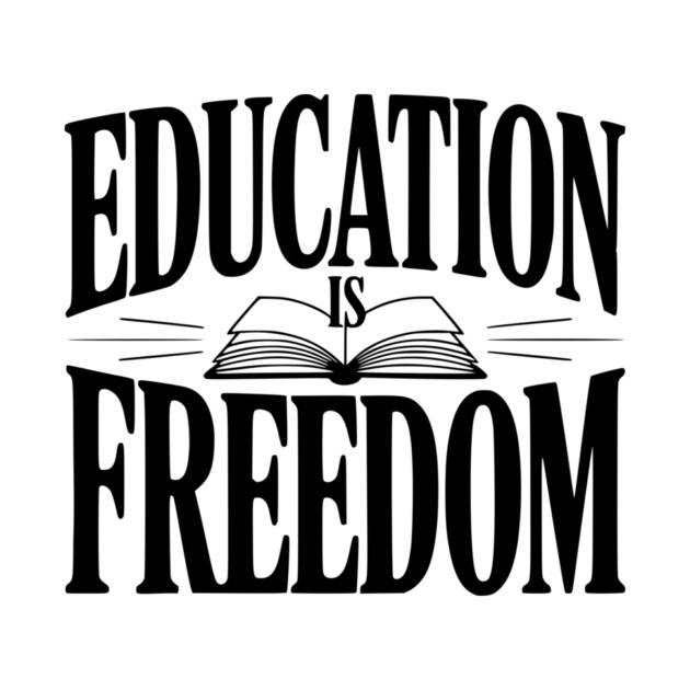Education is Freedom by Frank Ring