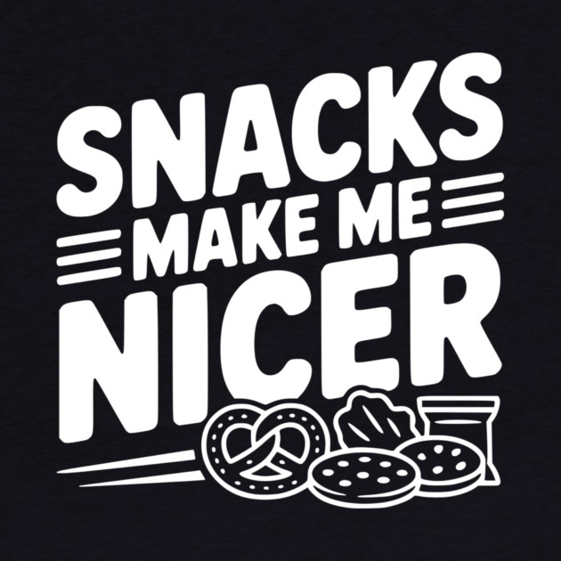 Snacks Make Me Nicer by Frank Ring