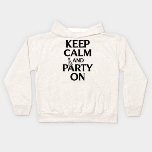 Keep Calm and Party On Kids Hoodie