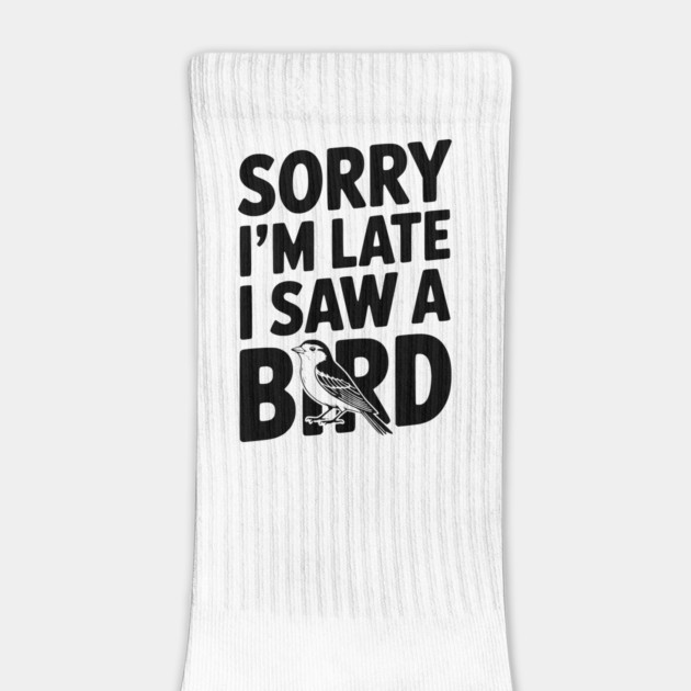 Sorry I'm Late I Saw a Bird by Frank Ring