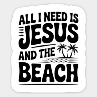 All I Need is Jesus and the Beach Magnet