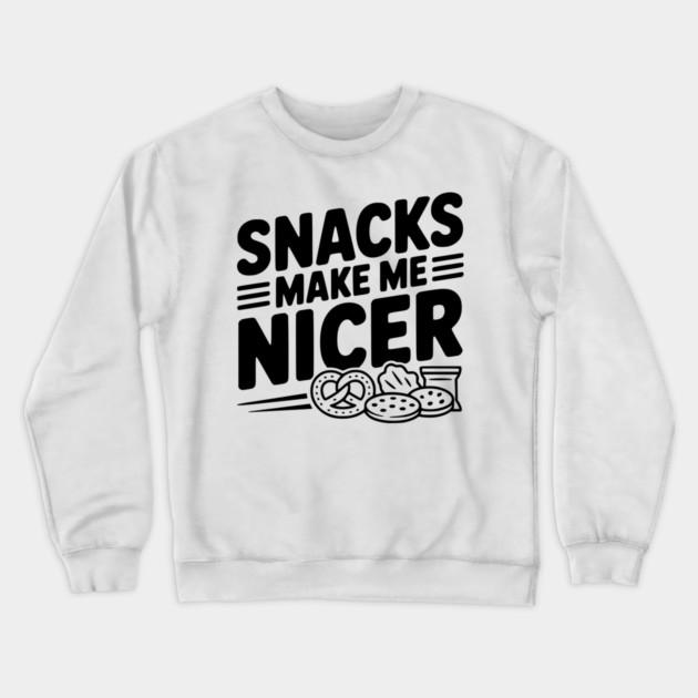 Snacks Make Me Nicer Crewneck Sweatshirt by Frank Ring