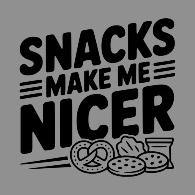 Snacks Make Me Nicer by Frank Ring