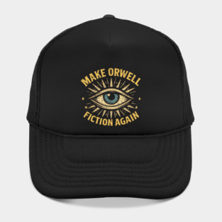 Make Orwell Fiction Again Hat