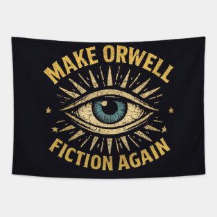 Make Orwell Fiction Again Tapestry