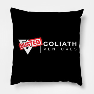 GOLIATH VENTURES – BUSTED Pillow