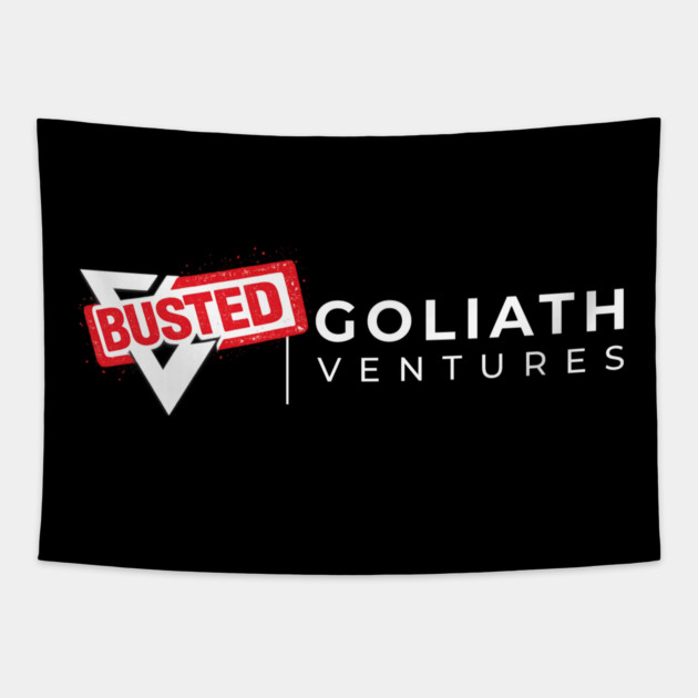 GOLIATH VENTURES – BUSTED Tapestry by THE CRYPTO PONZI SCHEME AVENGER