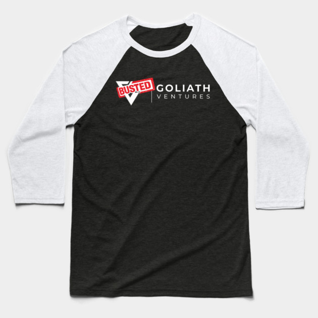 GOLIATH VENTURES – BUSTED Baseball T-Shirt by THE CRYPTO PONZI SCHEME AVENGER