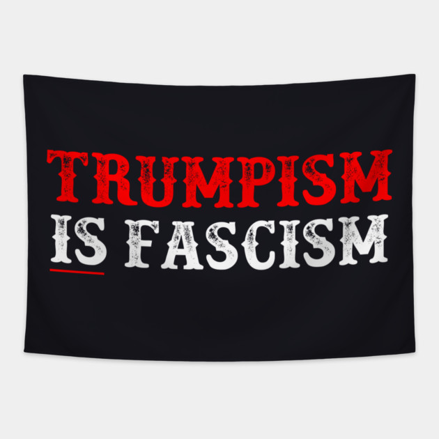 TRUMPISM IS FASCISM Tapestry by Charles's Store 8