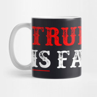 TRUMPISM IS FASCISM Mug