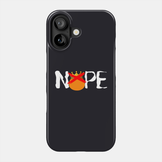 Nope — No Kings Phone Case by Charles's Store 8