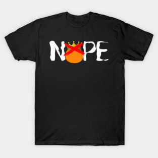 Nope — No Kings T-Shirt