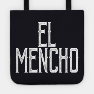 El Mencho Cjng - El Sanchez Mexican Tote