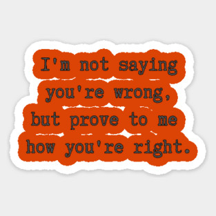 Prove it Sticker