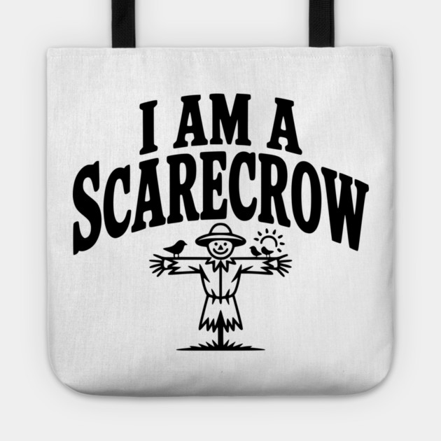 I Am a Scarecrow Tote by Frank Ring