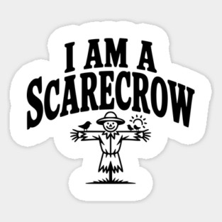 I Am a Scarecrow Sticker
