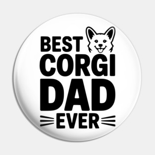 Best Corgi Dad Ever Pin