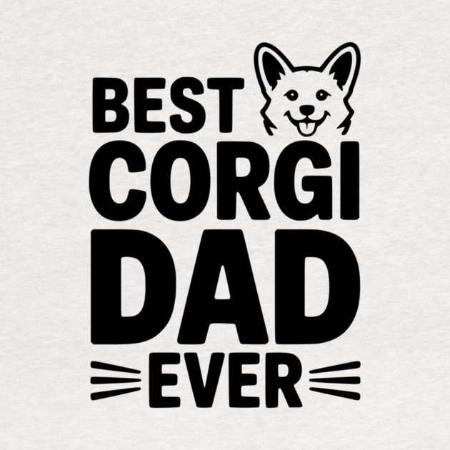 Best Corgi Dad Ever by Frank Ring