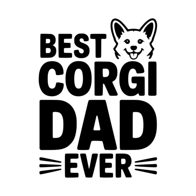 Best Corgi Dad Ever by Frank Ring