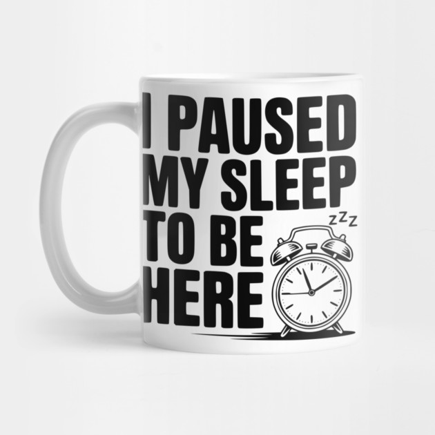 I Paused My Sleep To Be Here by Frank Ring