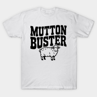 Mutton Buster T-Shirt