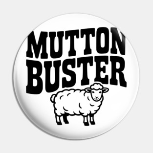 Mutton Buster Pin