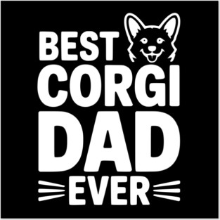 Best Corgi Dad Ever Posters and Art