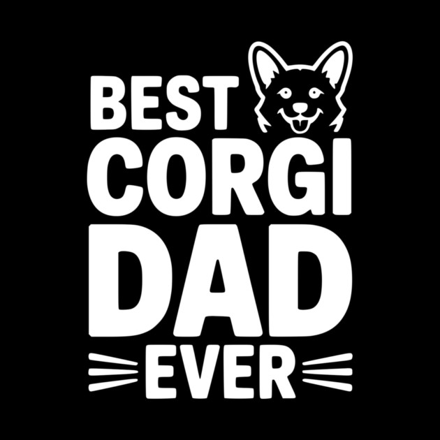 Best Corgi Dad Ever by Frank Ring