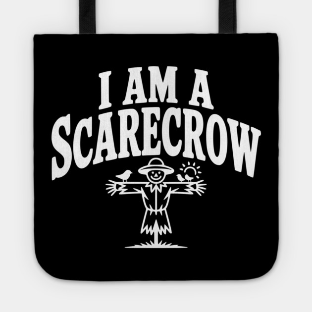I Am a Scarecrow Tote by Frank Ring