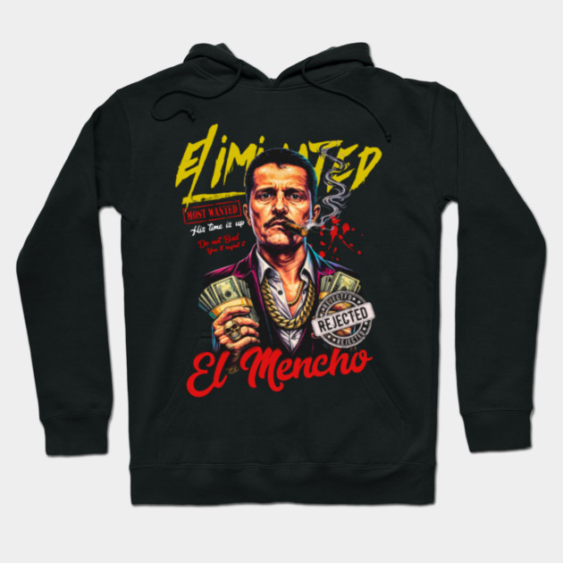 Don't be mean You'll regret it .El Mencho Hoodie by Donald's Store 2
