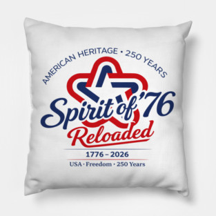 Spirit of 76 Reloaded Pillow