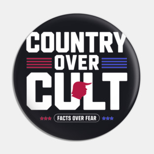 Country Over Cult Pin