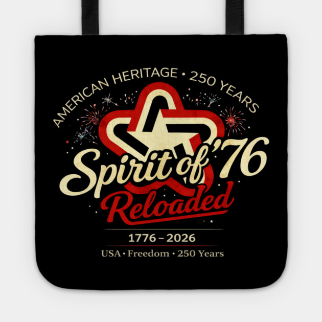 Spirit of 76 Reloaded Tote by CrazyGirl