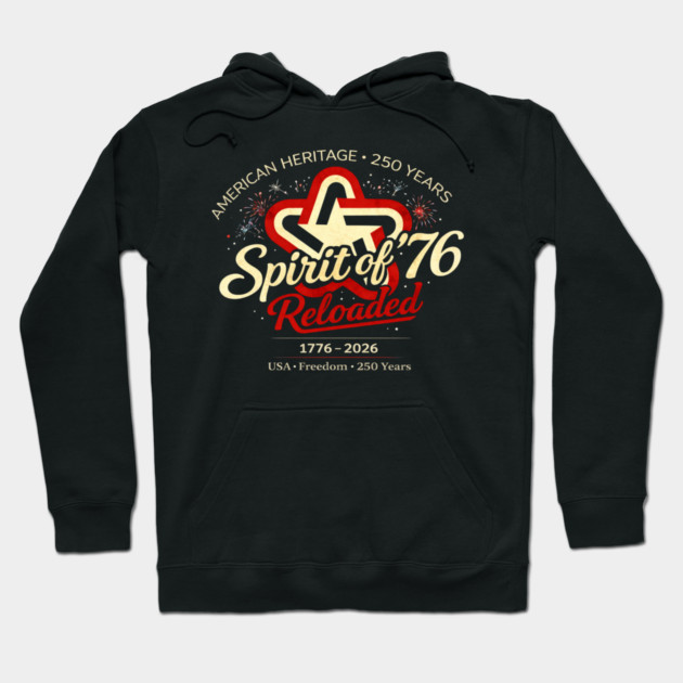 Spirit of 76 Reloaded Hoodie by CrazyGirl